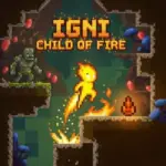 Igni Child Of Fire